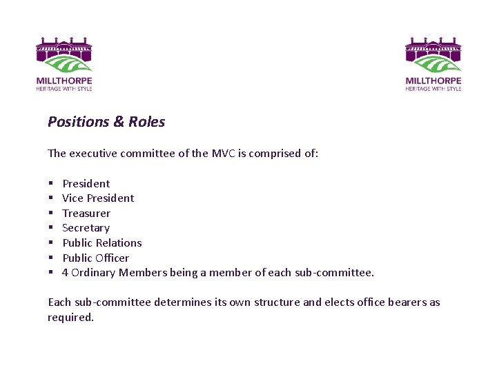 Positions & Roles The executive committee of the MVC is comprised of: § President