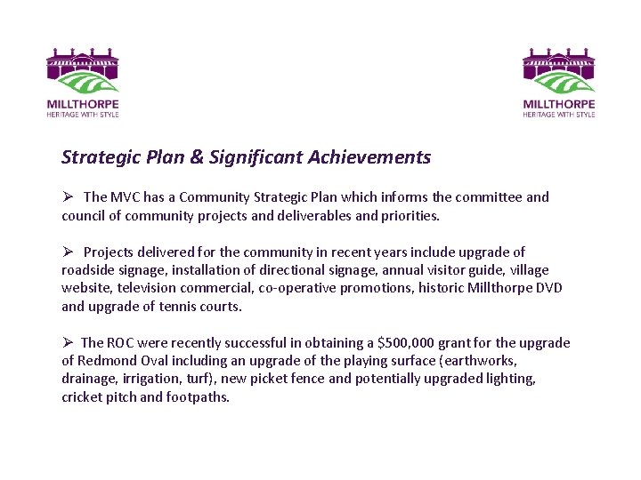 Strategic Plan & Significant Achievements Ø The MVC has a Community Strategic Plan which