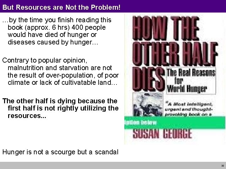 But Resources are Not the Problem! …by the time you finish reading this book