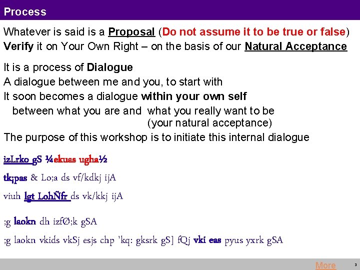 Process Whatever is said is a Proposal (Do not assume it to be true