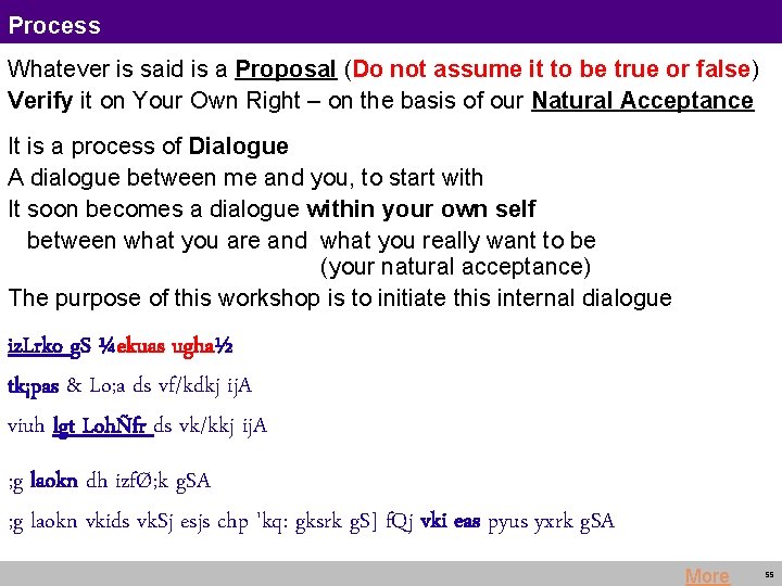 Process Whatever is said is a Proposal (Do not assume it to be true