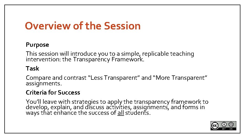 Overview of the Session Purpose This session will introduce you to a simple, replicable