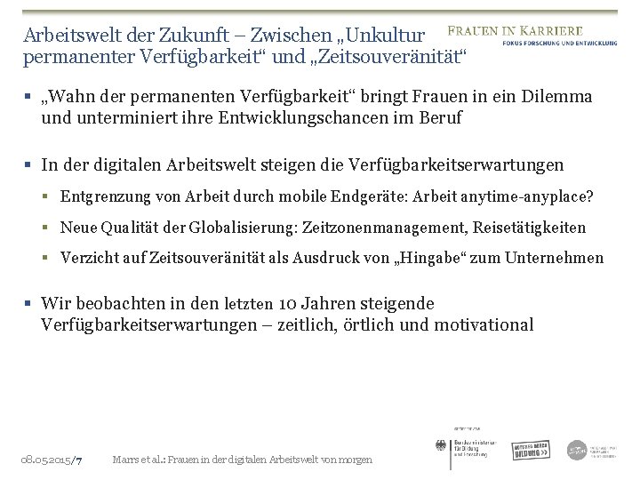 Arbeitswelt der Zukunft – Zwischen „Unkultur permanenter Verfügbarkeit“ und „Zeitsouveränität“ § „Wahn der permanenten