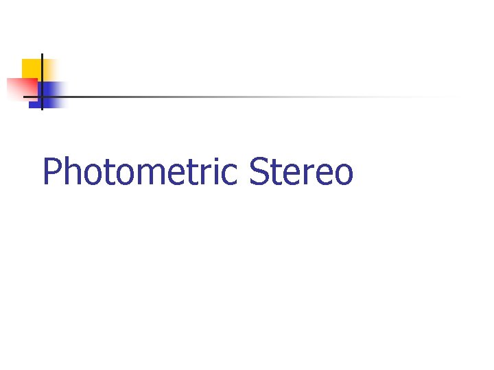 Photometric Stereo 