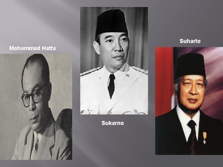  Suharto Mohammad Hatta Sukarno 