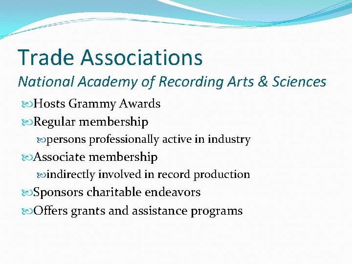 Trade Associations National Academy of Recording Arts & Sciences Hosts Grammy Awards Regular membership