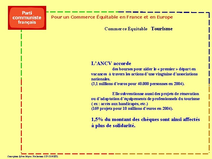 Pour un Commerce Équitable en France et en Europe Commerce Équitable Tourisme L’ANCV accorde