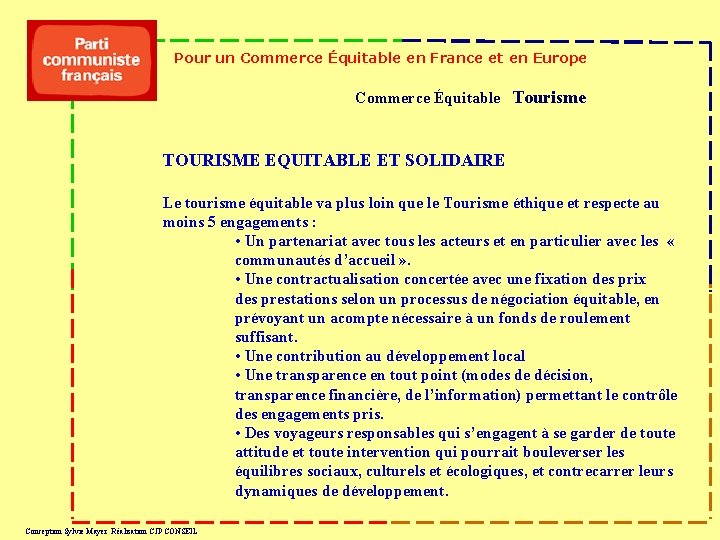 Pour un Commerce Équitable en France et en Europe Commerce Équitable Tourisme TOURISME EQUITABLE