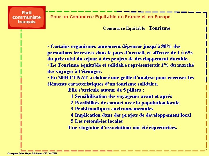 Pour un Commerce Équitable en France et en Europe Commerce Équitable Tourisme • Certains