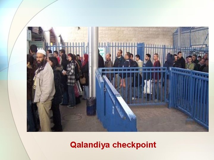 Qalandiya checkpoint 