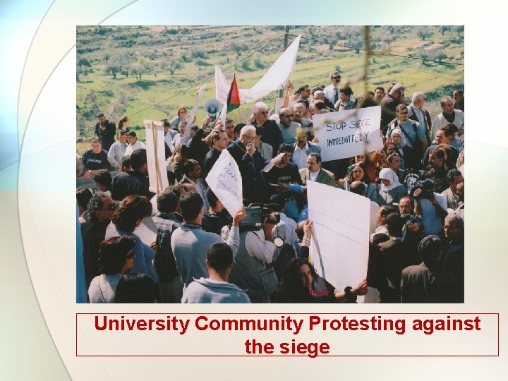 University Community Protesting against the siege 