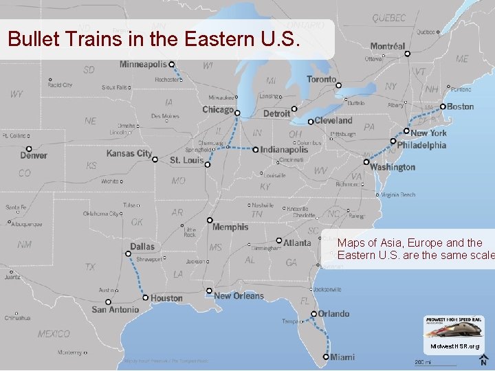 Bullet Trains in the Eastern U. S. Maps of Asia, Europe and the Eastern