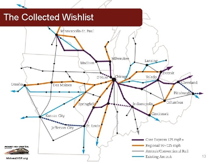 The Collected Wishlist Midwest. HSR. org 13 