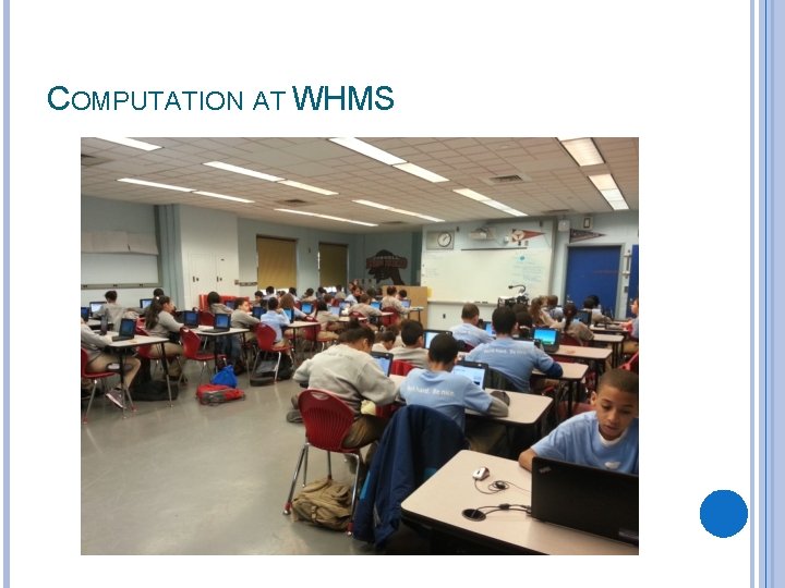 COMPUTATION AT WHMS 
