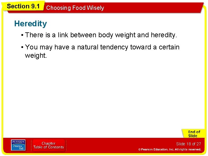 Section 9. 1 Choosing Food Wisely Heredity • There is a link between body