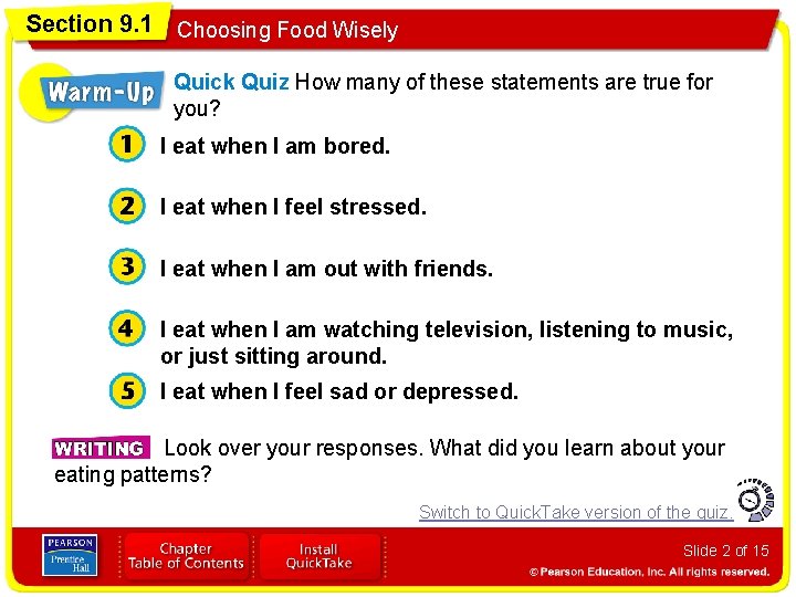 Section 9. 1 Choosing Food Wisely Quick Quiz How many of these statements are