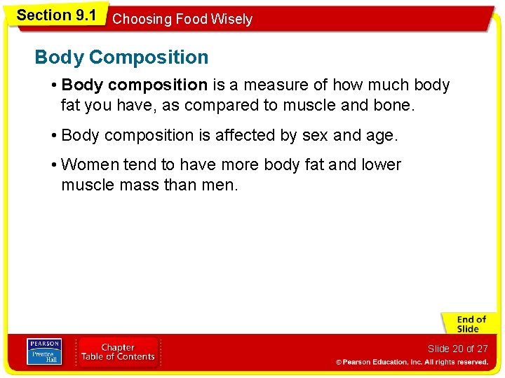 Section 9. 1 Choosing Food Wisely Body Composition • Body composition is a measure