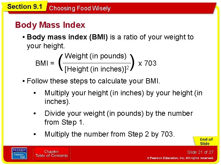 Section 9. 1 Choosing Food Wisely Body Mass Index • Body mass index (BMI)