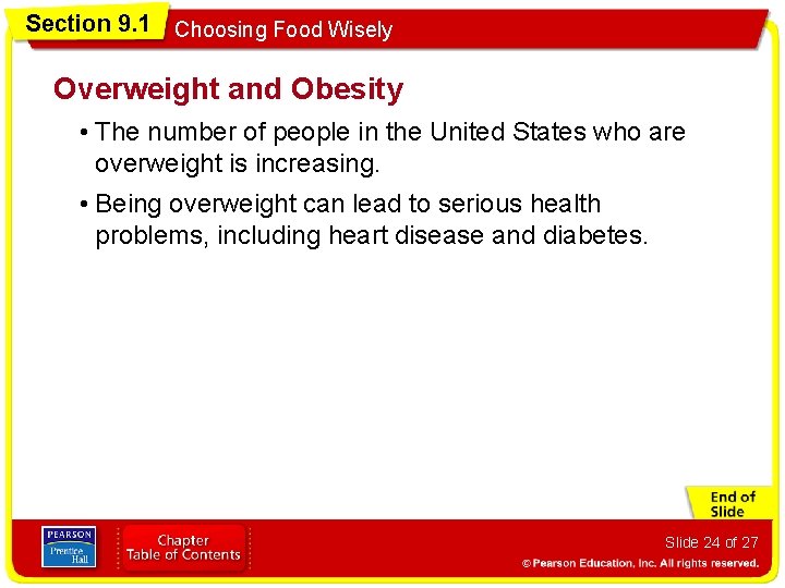 Section 9. 1 Choosing Food Wisely Overweight and Obesity • The number of people