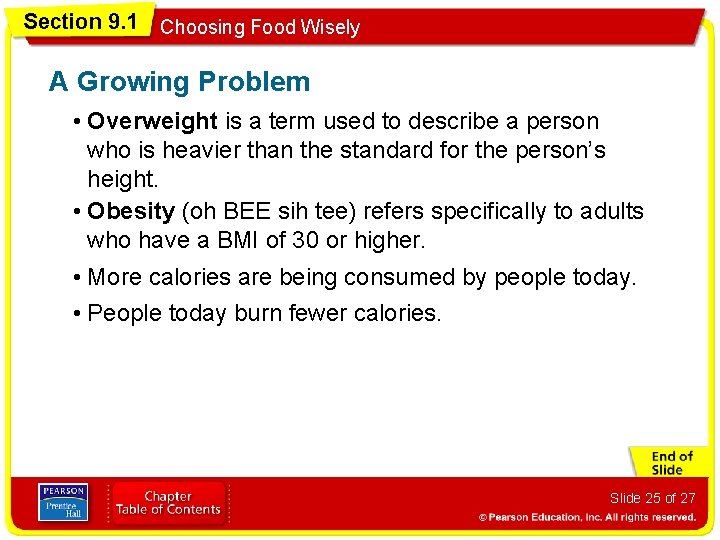 Section 9. 1 Choosing Food Wisely A Growing Problem • Overweight is a term