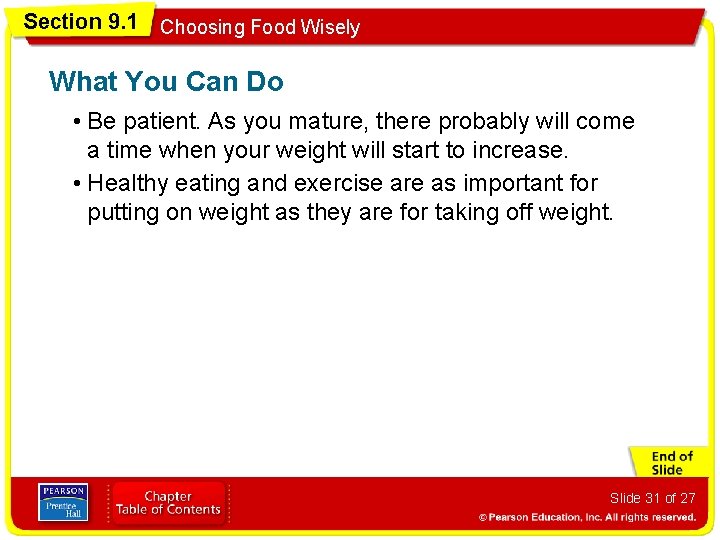 Section 9. 1 Choosing Food Wisely What You Can Do • Be patient. As
