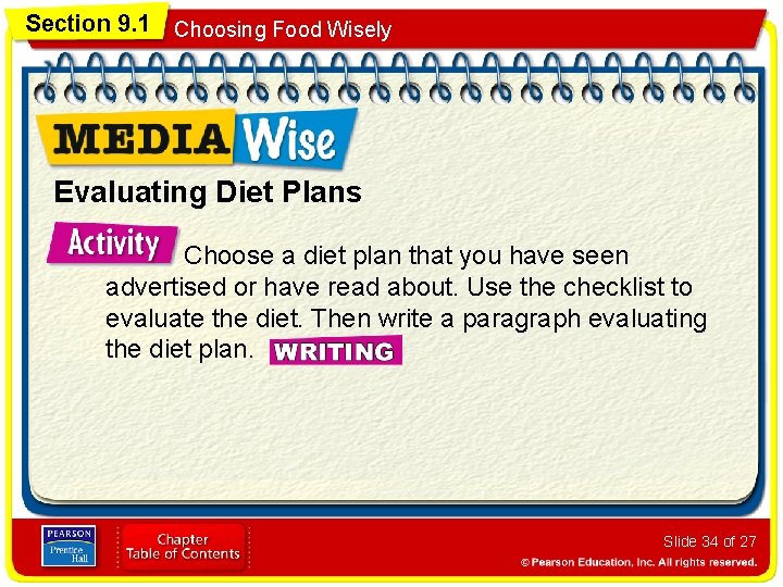 Section 9. 1 Choosing Food Wisely Evaluating Diet Plans Choose a diet plan that