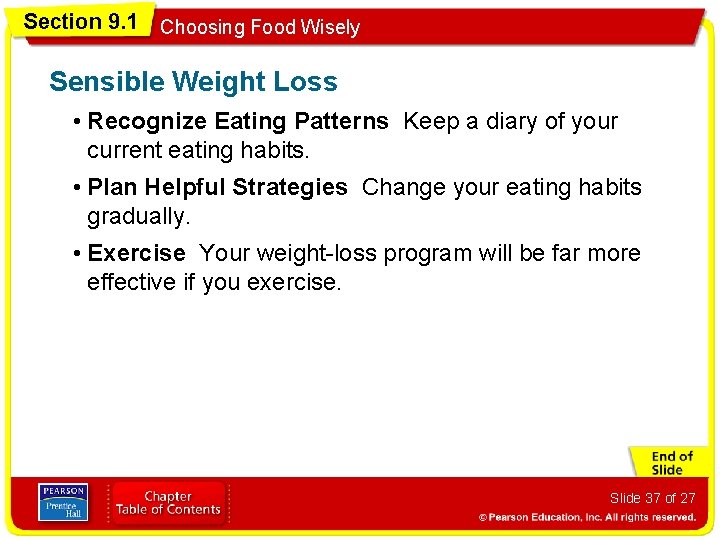 Section 9. 1 Choosing Food Wisely Sensible Weight Loss • Recognize Eating Patterns Keep