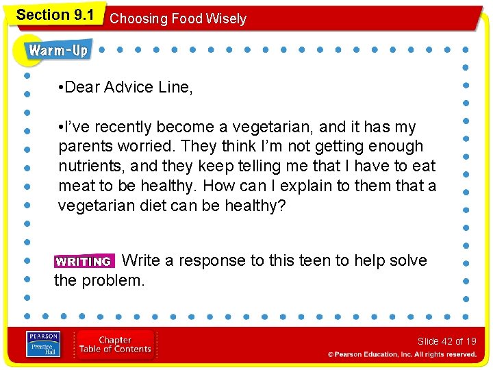 Section 9. 1 Choosing Food Wisely • Dear Advice Line, • I’ve recently become