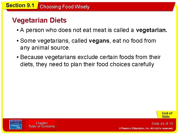 Section 9. 1 Choosing Food Wisely Vegetarian Diets • A person who does not