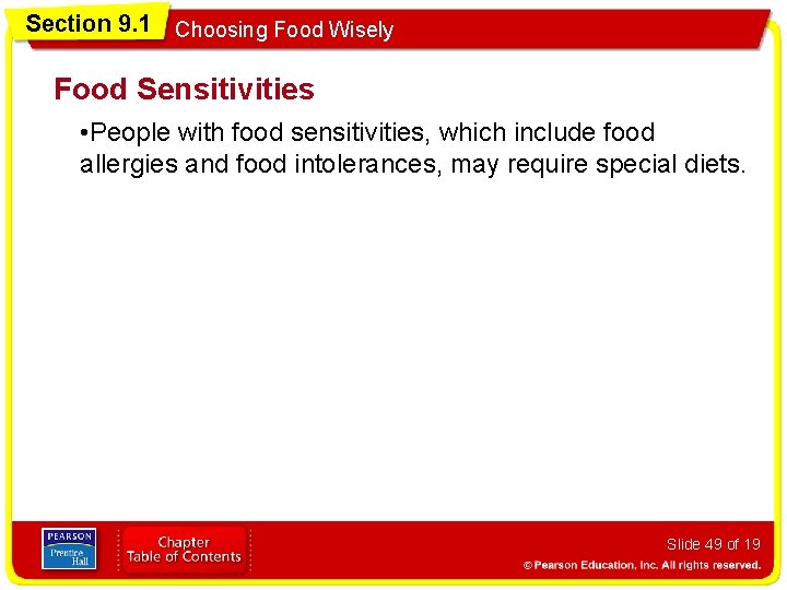Section 9. 1 Choosing Food Wisely Food Sensitivities • People with food sensitivities, which