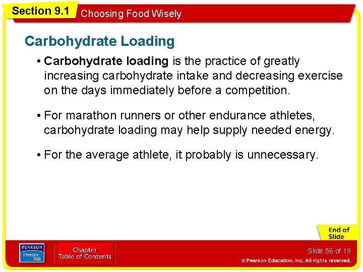 Section 9. 1 Choosing Food Wisely Carbohydrate Loading • Carbohydrate loading is the practice