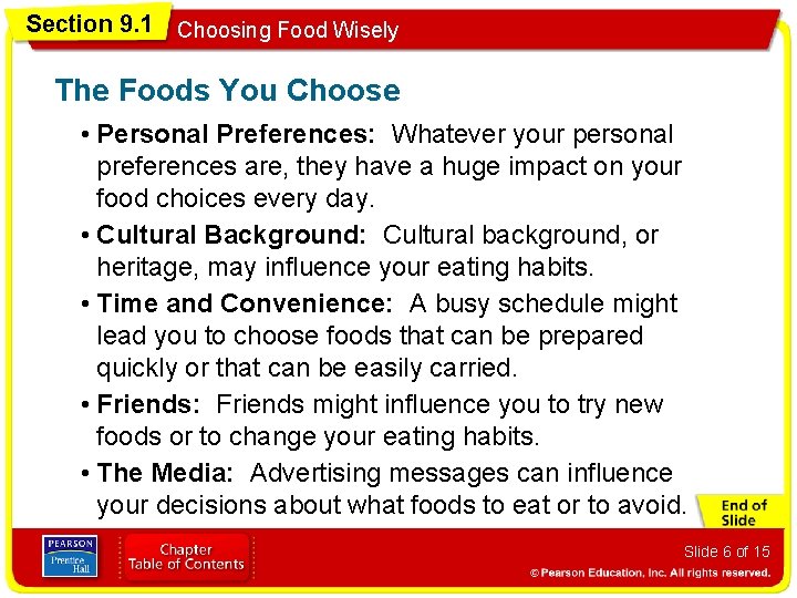 Section 9. 1 Choosing Food Wisely The Foods You Choose • Personal Preferences: Whatever