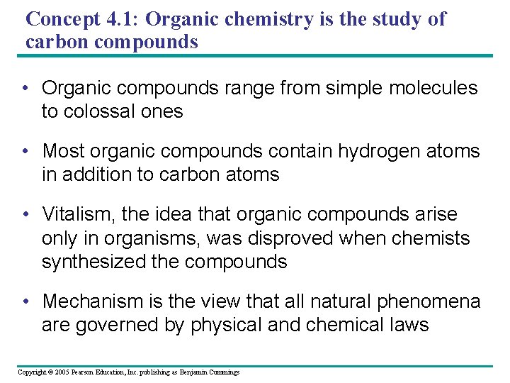 Concept 4. 1: Organic chemistry is the study of carbon compounds • Organic compounds