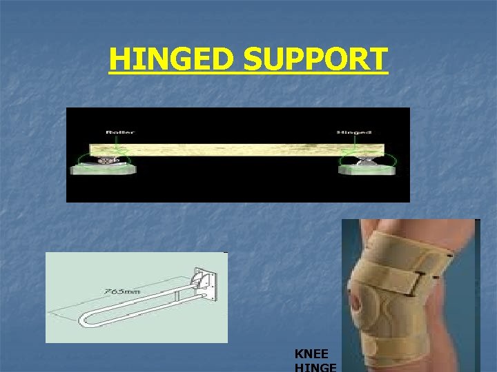 HINGED SUPPORT KNEE 