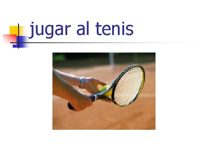 jugar al tenis 