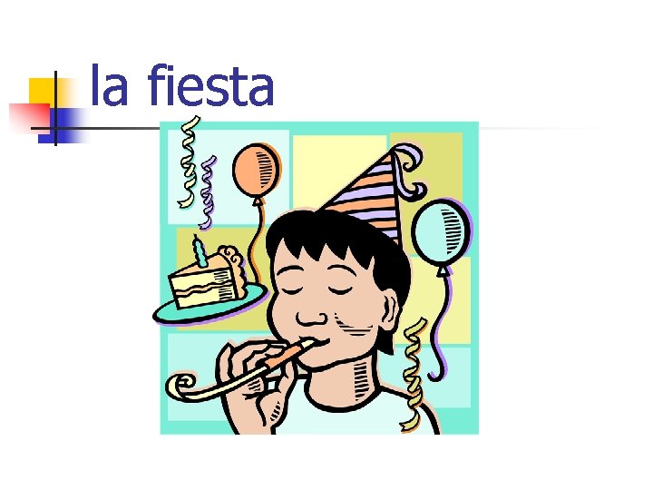 la fiesta 