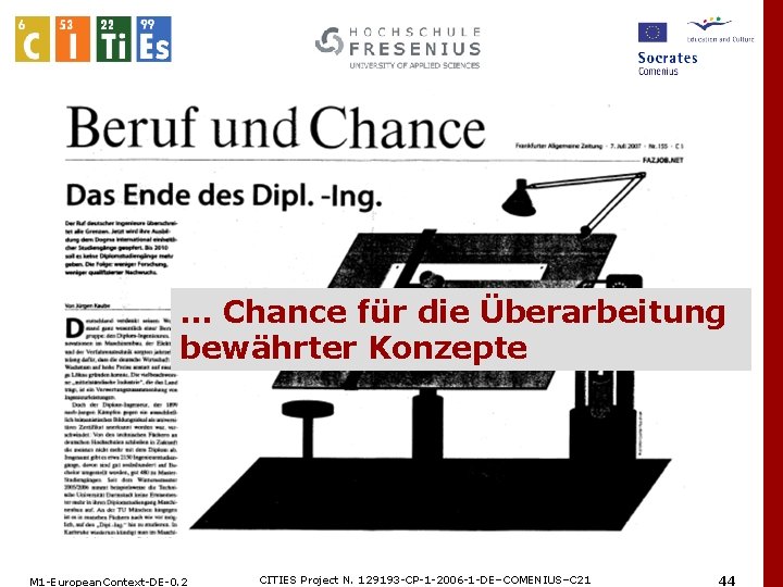 . . . Chance für die Überarbeitung bewährter Konzepte M 1 -European. Context-DE-0. 2