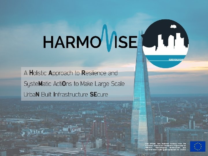This project has received funding from the European Union’s 7 th Framework Programme for
