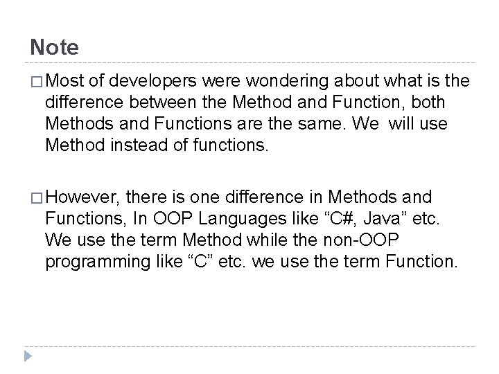 Note � Most of developers were wondering about what is the difference between the Note � Most of developers were wondering about what is the difference between the