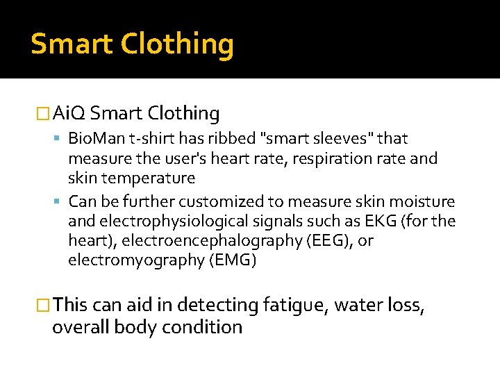 Smart Clothing �Ai. Q Smart Clothing Bio. Man t-shirt has ribbed "smart sleeves" that
