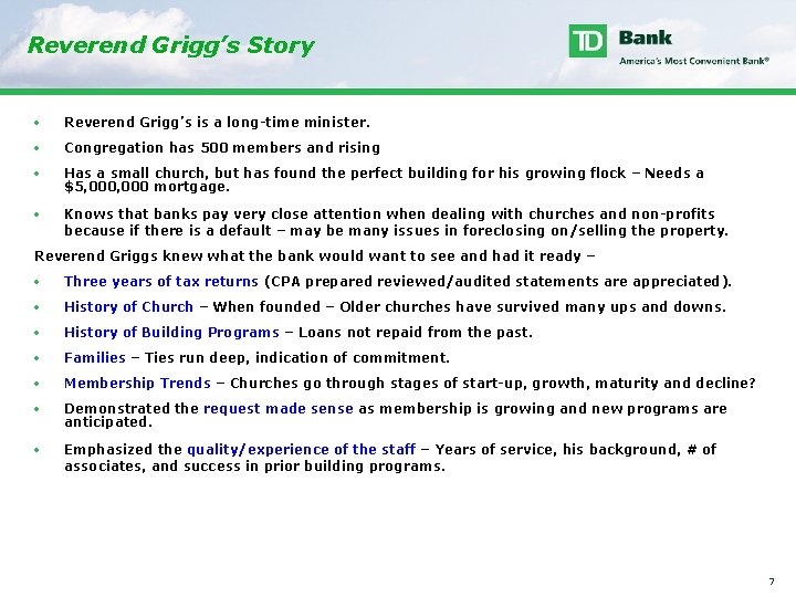 Reverend Grigg’s Story Reverend Grigg’s is a long-time minister. Congregation has 500 members and