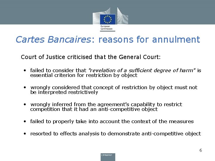 Cartes Bancaires: reasons for annulment • Court of Justice criticised that the General Court: