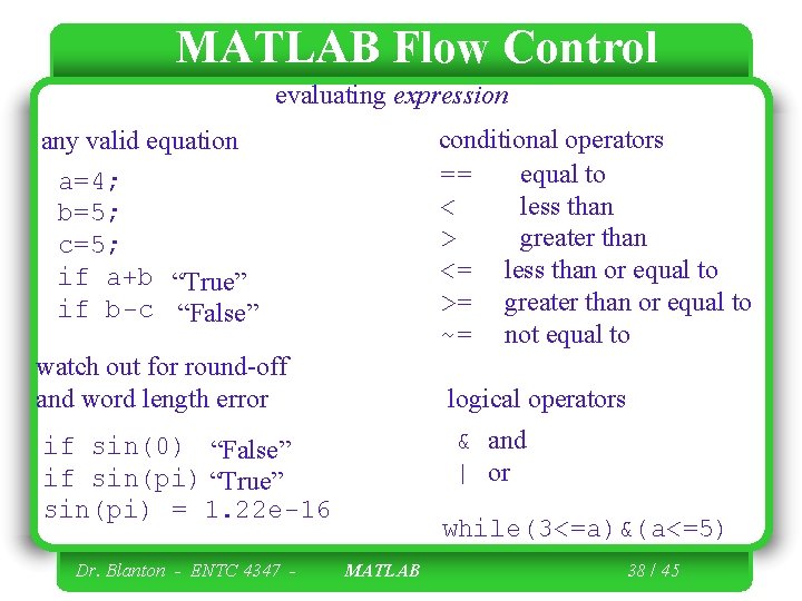 MATLAB Flow Control evaluating expression conditional operators == equal to < less than >