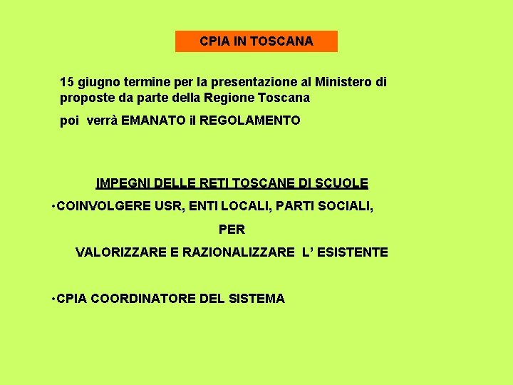 CPIA IN TOSCANA 15 giugno termine per la presentazione al Ministero di proposte da