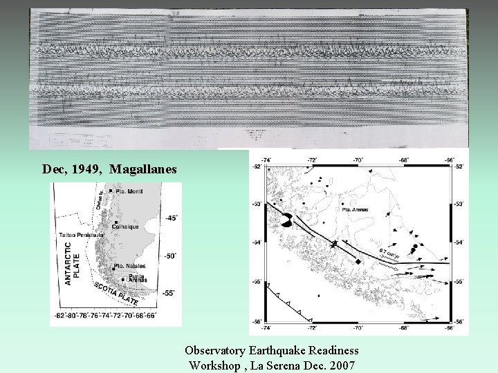 Dec, 1949, Magallanes Observatory Earthquake Readiness Workshop , La Serena Dec. 2007 