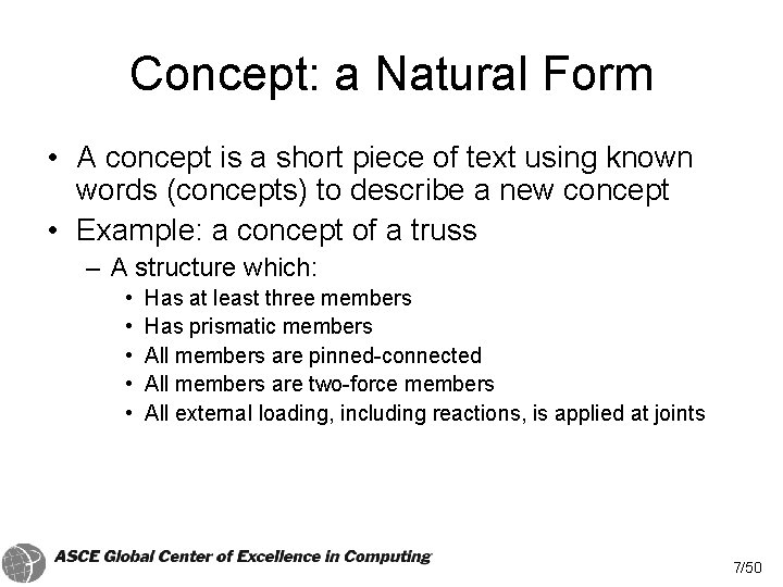 Concept: a Natural Form • A concept is a short piece of text using