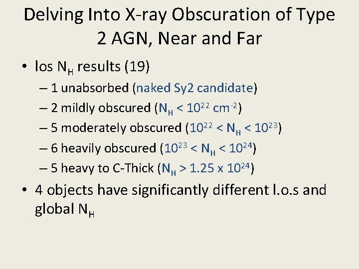 Delving Into X-ray Obscuration of Type 2 AGN, Near and Far • los NH