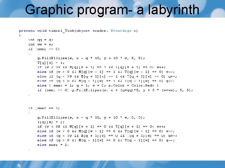 Graphic program- a labyrinth Graphic program- a labyrinth