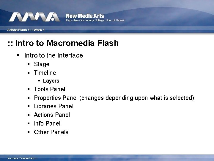 Adobe Flash 1 : : Week 1 : : Intro to Macromedia Flash §