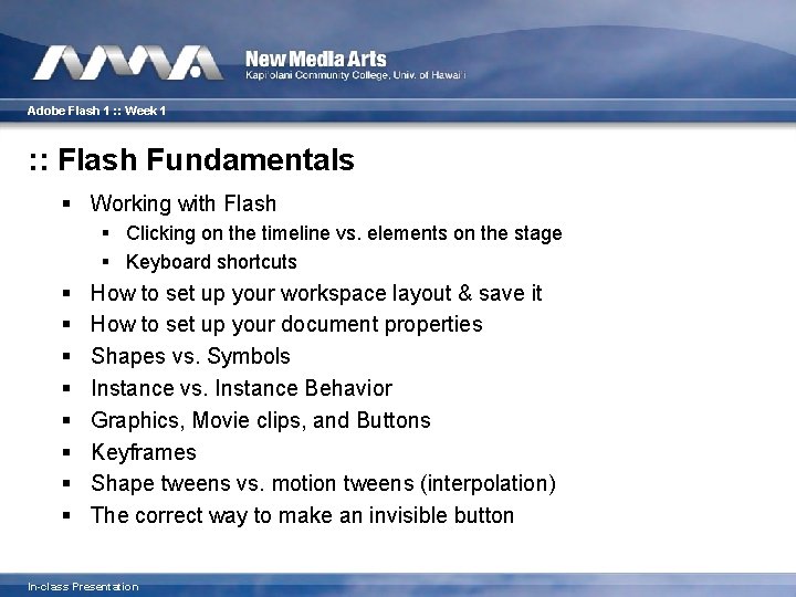 Adobe Flash 1 : : Week 1 : : Flash Fundamentals § Working with
